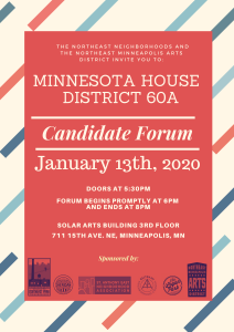 Flyer for a Minnesota House District 60A Candidate Forum on January 13, 2020, at the Solar Arts Building in Minneapolis, listing event times and neighborhood sponsors.