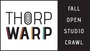 Graphic for the Thorp Warp Fall Open Studio Crawl.